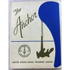 The Anchor US Naval Training Center Company 67-607 San Diego